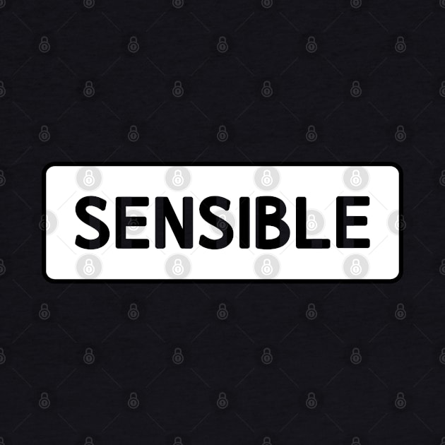 SENSIBLE by TheCreatedLight